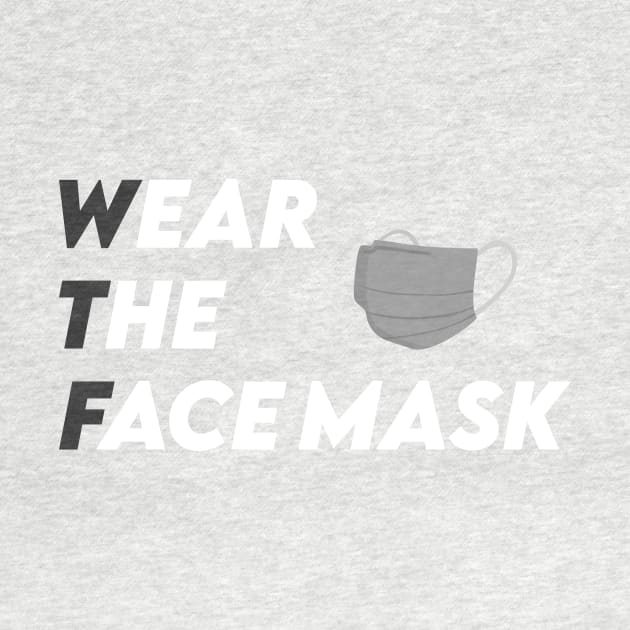 Wear The Face mask! by seamudra studio